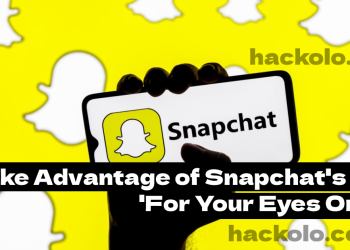 Take Advantage of Snapchat's 'For Your Eyes Only'